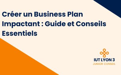 Comment créer un business plan efficace : Guide complet pour réussir votre projet