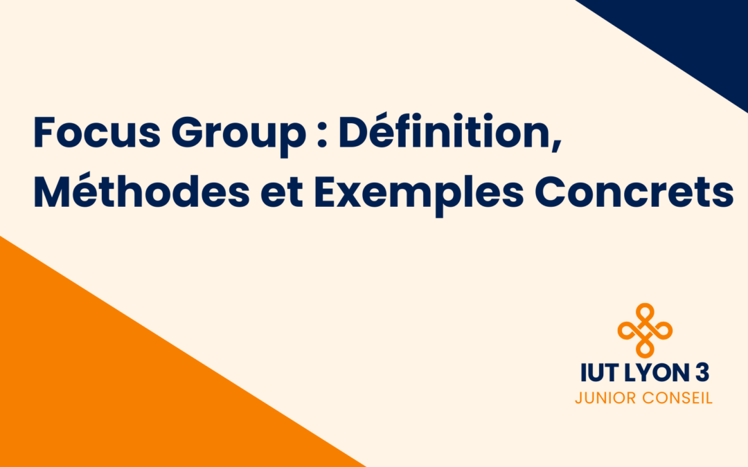 Découvrez ce qu'est un focus group, comment l'organiser et des exemples concrets pour optimiser vos études de marché.